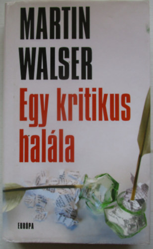 Martin Walser - Egy kritikus halla