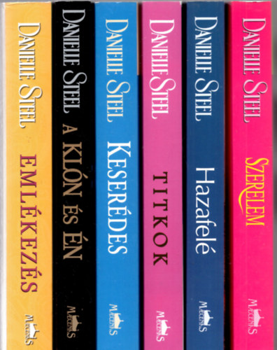 Danielle Steel - 6 db Danielle Steel ( a kl�n �s �n + Keser�des + Titkok + Hazafel� + Szerelem + Eml�kez�s )