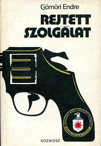 G�m�ri Endre - Rejtett szolg�lat