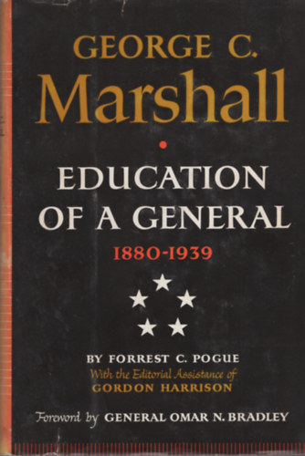 George C. Marshall - Education of a General
