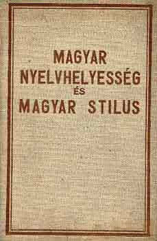 Dr. Dengl Jnos - Magyar nyelvhelyessg s magyar stlus