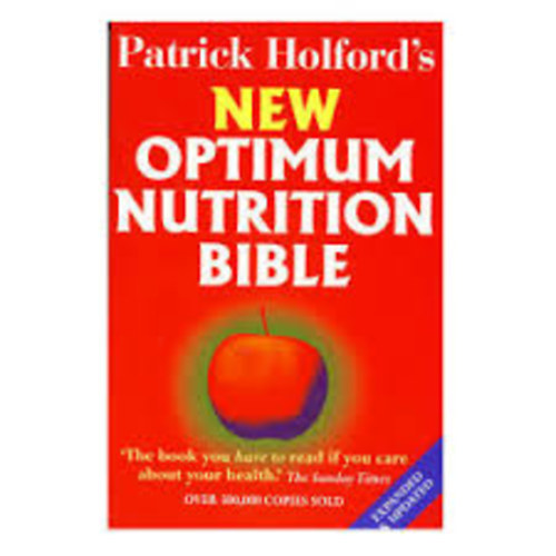 Patrick Holford's - New Optimum Nutrition Bible - Tpllkozsi biblia