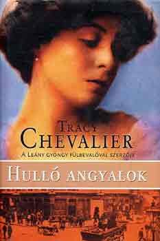 Tracy Chevalier - Hull angyalok
