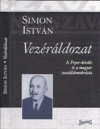 Simon Istvn - Vezrldozat - A Peyer-krds s a magyar szocildemokrcia
