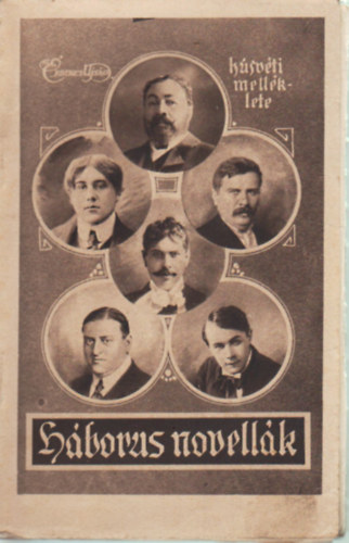 Hborus Novellk. Brdy S. Heltai J. Keszler J. Kosztolnyi D. Molnr F. Mricz Zs. elbeszlsei.