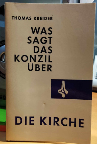 Thomas Kreider - Was Sagt das Konzil ber die Kirche? (Mit mond a zsinat az egyhzrl?)