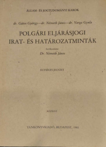 Dr. Nmeth Lajos - Polgri eljrsjogi irat- s hatrozatmintk