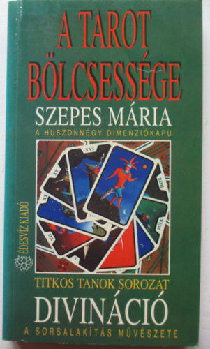 Szepes Mria - A tarot blcsessge Divinci