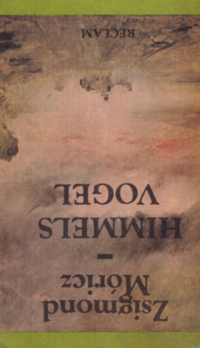 Mricz Zsigmond - Himmelsvogel