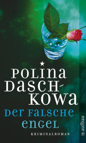 Polina Daschkowa - Der falsche Engel