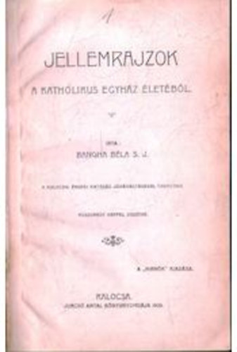 Bangha Béla - Jellemrajzok a katholikus egyház életéből