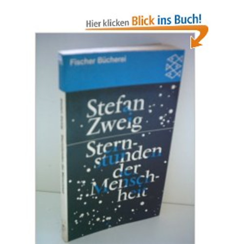 Stefan Zweig - Sternstunden der Menschheit