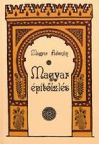 Magyar Adorjn - Magyar ptizls