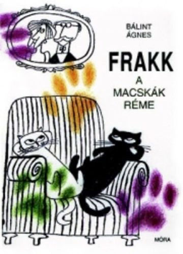 Blint gnes - Frakk, a macskk rme