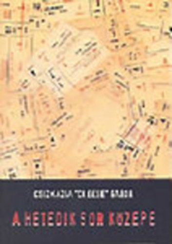 Csizmazia "Cheese" Gábor - A hetedik sor közepe