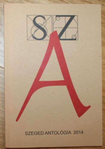 Szegedi Antol�gia 2014