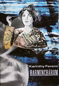 Karinthy Ferenc - Harminch�rom