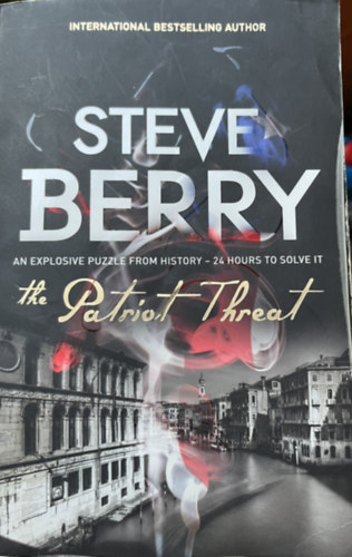 Steve Berry - The Patriot Threat