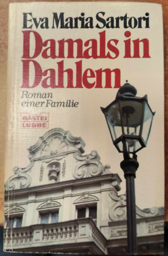 Eva Maria Sartori - Damals in Dahlem