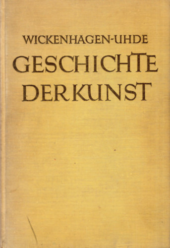 Ernst Wickenhagens - Geschichte der Kunst