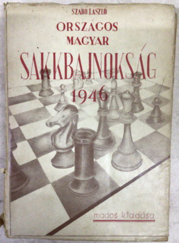 Dr. Szab Lszl - Orszgos Magyar Sakkbajnoksg 1946