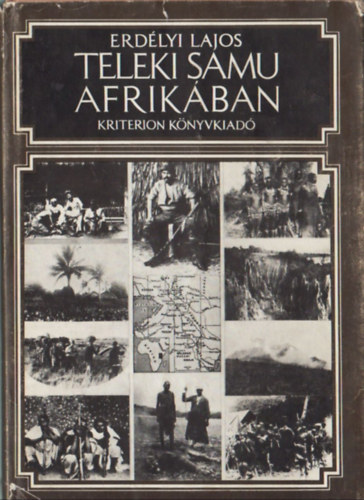 Erdlyi Lajos - Teleki Samu Afrikban