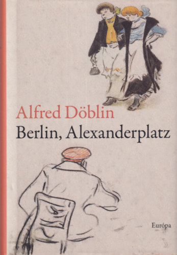 Alfred D�blin - Berlin, Alexanderplatz
