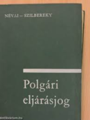 Szilbereky Jen Nvai Lszl - Polgri eljrsjog