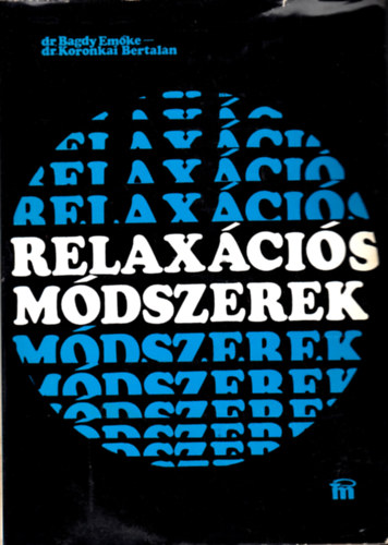 Dr. Bagdy Emke; Dr. Koroknai Bertalan - Relaxcis mdszerek