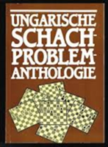 Bakcsi Gyrgy - Ungarische Schachproblem-anthologie