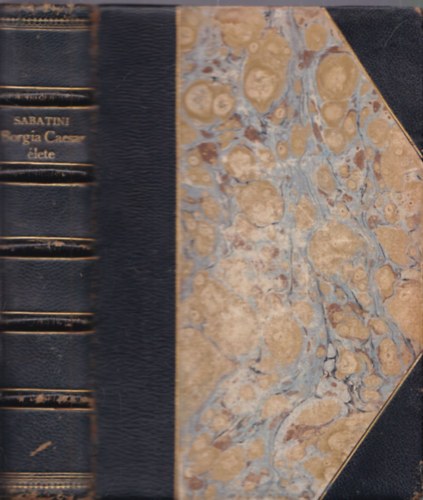 Rafael Sabatini - Borgia Caesar �lete I-II.