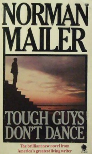 Norman Mailer - Tough Guys Don't Dance