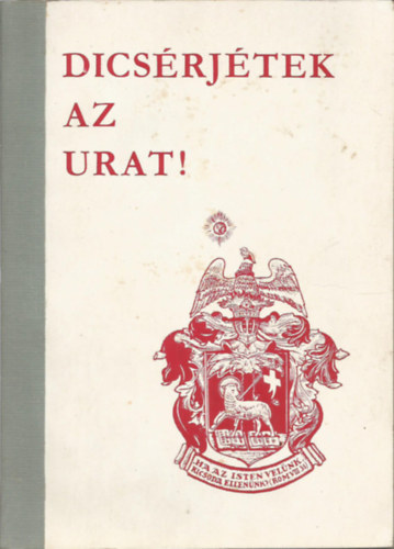 Dicsrjtek az Urat! Gyermek- s ifjsgi nekek