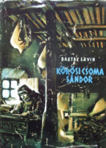 Baktay Ervin - Krsi Csoma Sndor