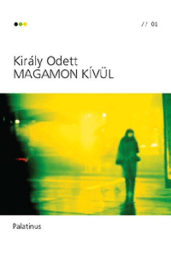 Király Odett - Magamon kívül