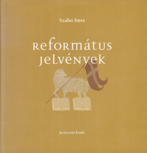 Szab� Imre - Reform�tus jelv�nyek