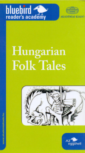 Hungarian Folk Tales - Magyar npmesk