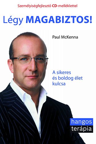 Paul McKenna - Lgy magabiztos! - A sikeres s boldog let kulcsa