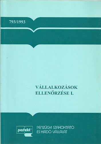 R�dfai Tibor - dr. Herner Ern� - B�k�si S�ndor - Sz�p Tam�s - V�llalkoz�sok ellen�rz�se I-II.
