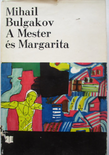 Mihail Bulgakov - A Mester és Margarita