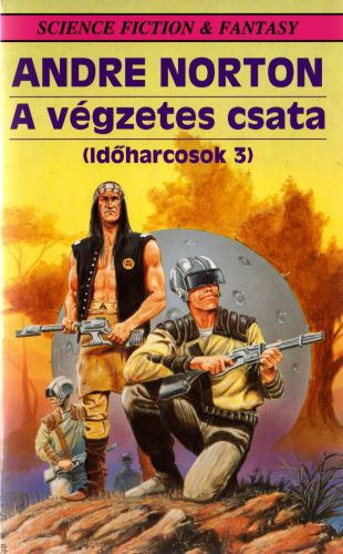 Andre Norton - A vgzetes csata (Idharcosok 3.)