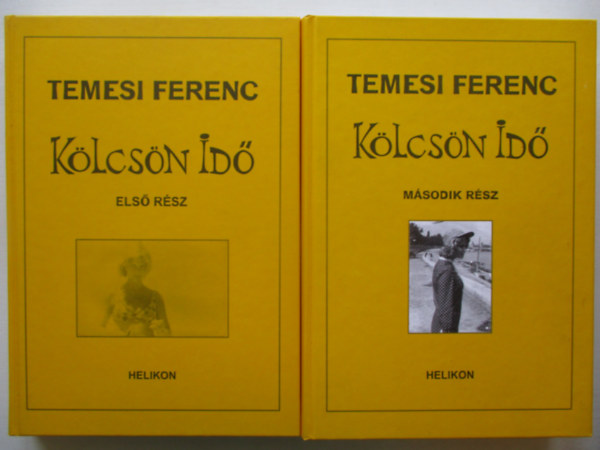 Temesi Ferenc - K�lcs�n id� I-II.