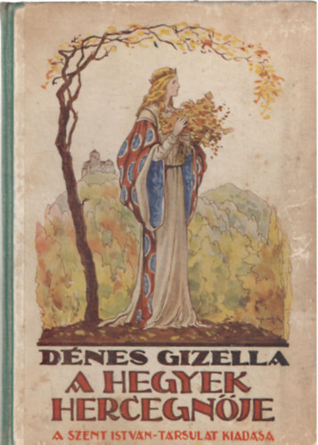 D�nes Gizella - A hegyek hercegn�je