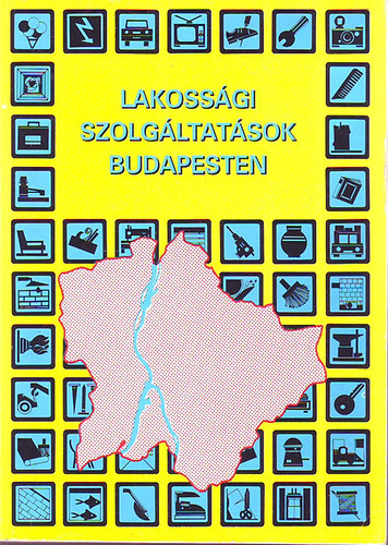 Szakos Jnos  (szerkeszt) - Lakossgi szolgltatsok Budapesten