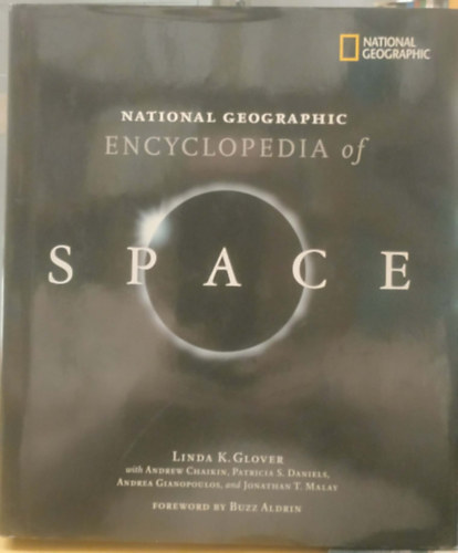 Buzz Aldrin Linda K. Glover - National Geographic: Encyclopedia of Space