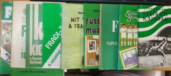 Nagy Bla  (szerk.), Bocsk Mikls, Major Jnos, Szcs Lszl Vndor Klmn (szerk.) - 9 db-os Fradi-pakk: lli ti kapufk + Srositl-Simonig + FTC Napl 1938-1944 + Fradi futball-mzeum + Mit tettek a Fradival?! + Fradi-titok + Nyilasitl Zsiborsig + Fradi labdarug-szakosztly trtnete + Fradi msormagazin Interto