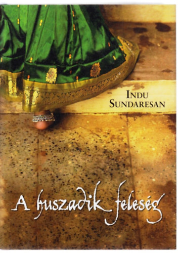 Indu Sundaresan - A huszadik feles�g