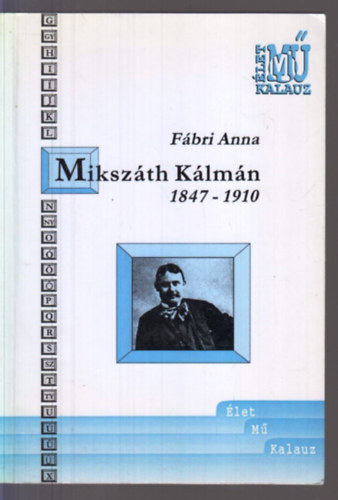 F�bri Anna - Miksz�th K�lm�n 1847-1910