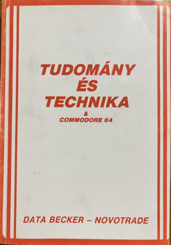 Dobosn� Harty�nyi M�ria - Tudom�ny �s Technika - Commodore 64