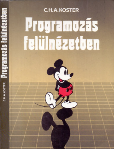 C.H.A. Koster - Programozás felülnézetben